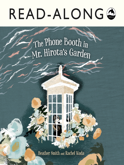 Title details for The Phone Booth in Mr. Hirota's Garden by Heather Smith - Available